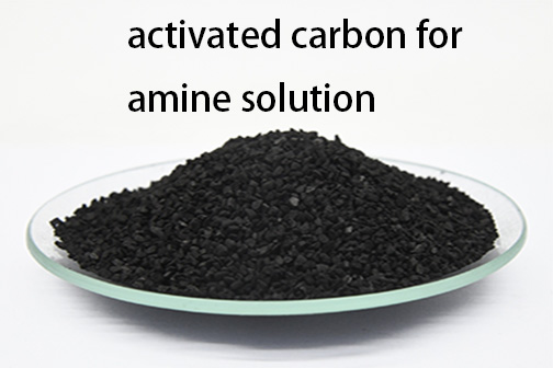 activated carbon for amine solution